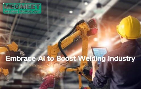 Embrace AI to Boost Welding Industry.jpg